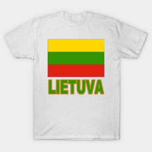 The Pride of Lithuania (Lietuva) - Lithuanian Flag and Language T-Shirt